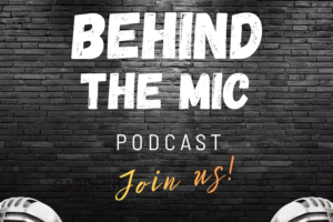 Behind The Mic Show